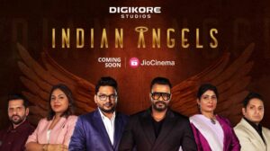 JioCinema Introduces Indian Angels a First of its kind Angel Investment Show