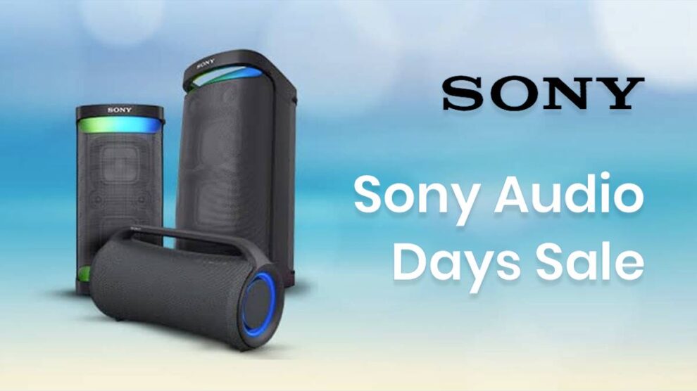 Sony Audio Days Sale 2023: Special Offers on Audio Products