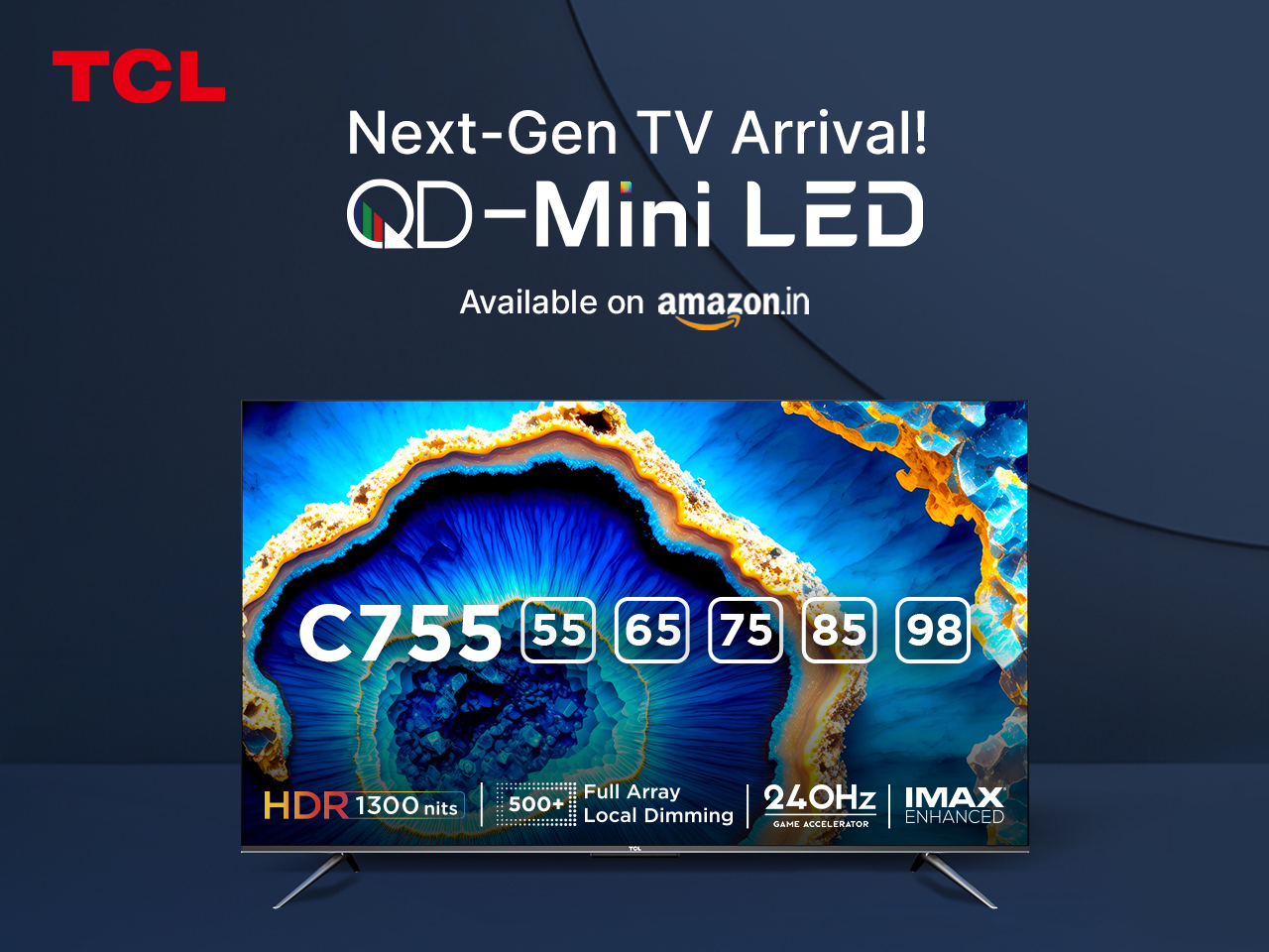 TCL Debuts QD Mini LED 4K TV C755 Exclusively on Amazon