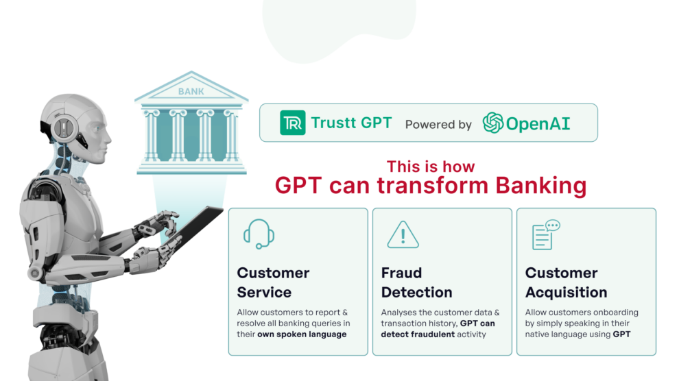 Trustt GPT Enhances Banking Efficiency and Customer Service