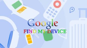 Android Find My Device Network Goes Live