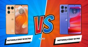 Motorola Edge 50 Ultra vs Motorola Edge 50 Pro: Breaking Down the Specs and Features