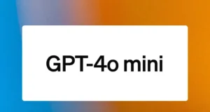 OpenAI Launches GPT-4o Mini