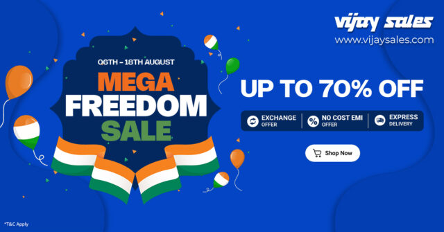 Vijay Sales' Mega Freedom Sale Celebrate Freedom with Unbelievable Deals!