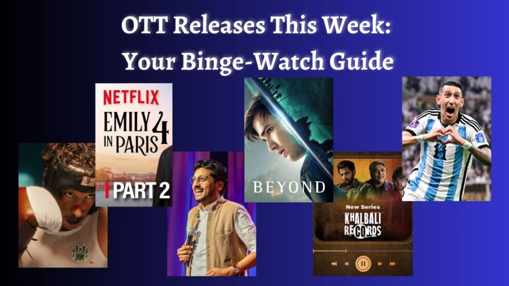 OTT Releases This Week: Binge-Worthy Movies & Shows to Stream