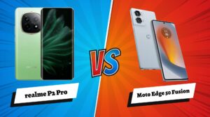 realme P2 Pro vs Motorola Edge 50 Fusion: A Mid-Range Duel