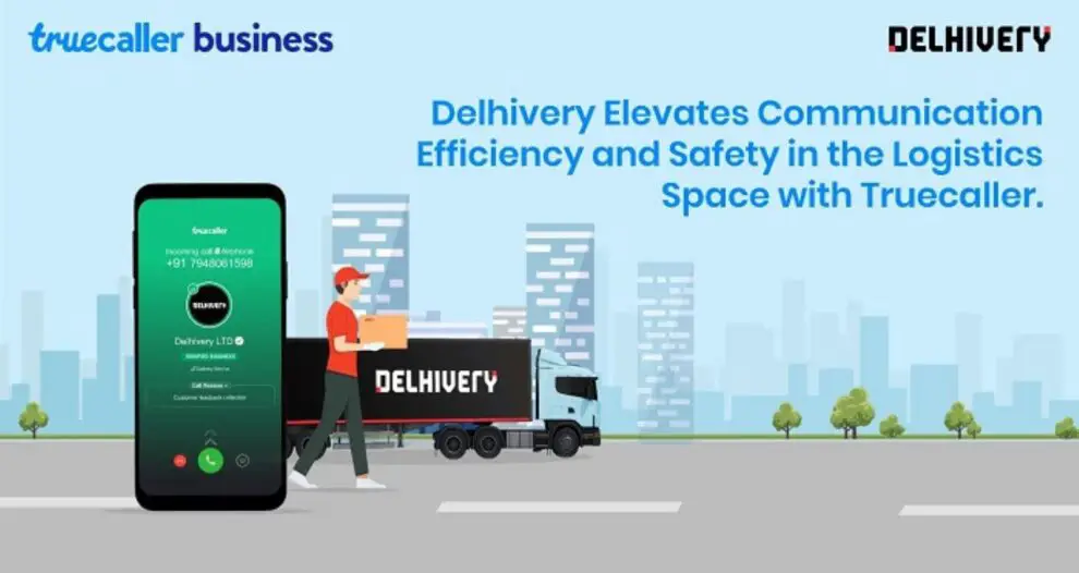 Delhivery and Truecaller Partner to Enhance Customer Communication and Safety