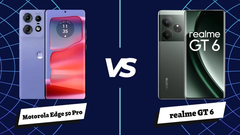 Motorola Edge 50 Pro vs realme GT 6: Which Should You Choose?