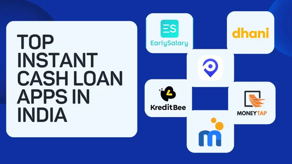 Top Instant Cash Loan Apps in India