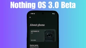 Nothing OS 3.0 Beta