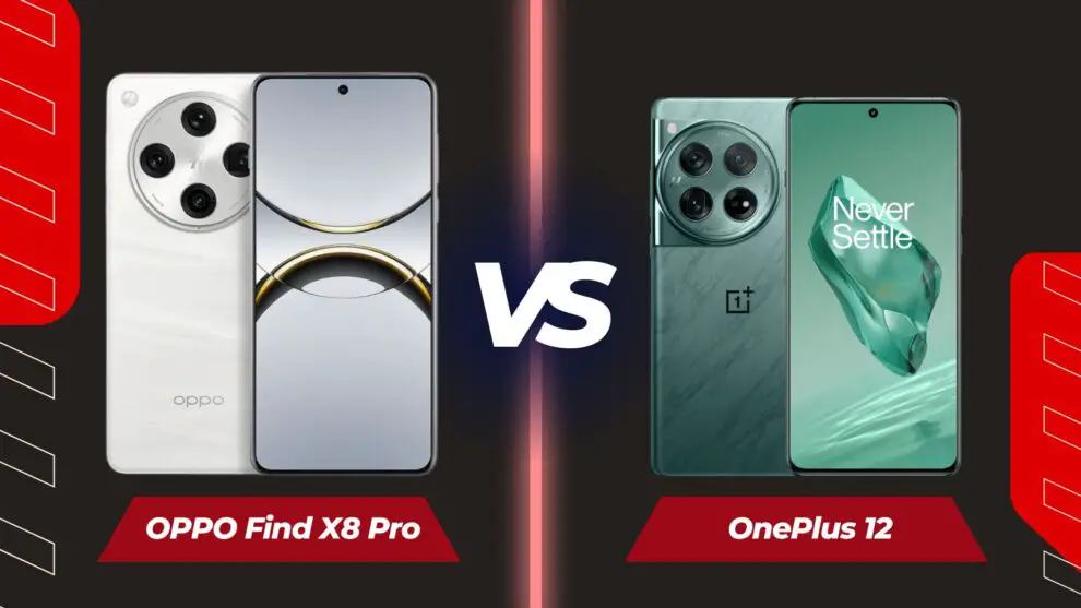 Oppo Find X8 Pro vs OnePlus 12: Battle of the Flagships