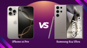 iPhone 16 Pro vs Samsung Galaxy S24 Ultra: A Comprehensive Comparison