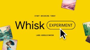 Google Unveils Whisk