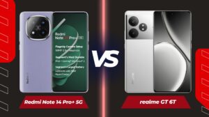 Redmi Note 14 Pro+ vs Realme GT 6T: Which Flagship Delivers More Value?