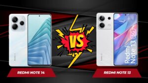 Redmi Note 14 vs Redmi Note 13: A Detailed Comparison of Features and Performance