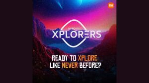 Xiaomi India Launches the 'Xiaomi Xplorers' Program: Exciting Rewards and a Smart Home Makeover Await Top Performers