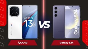 iQOO 13 vs Samsung Galaxy S24: Which Flagship Stands Out?