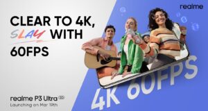 realme P3 Ultra 5G to Feature Segment-Leading 4K 60FPS Video Recording